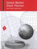 Cover of: Global Market Share Planner: World's Major Multinationals