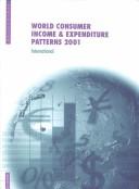 Cover of: World Consumer Income and Expenditure Patterns 2001 by Euromonitor PLC