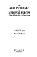 Cover of: The Arab Influence in Medical Europe (Middle East Cultures)