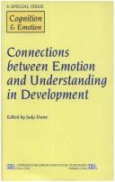 Cover of: Connections Between Emotion And Understanding: A Special Double Issue Of The Journal Cognition And Emotion (Cognition and Emotion, 9, Nos. 2-3.)