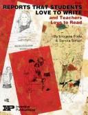 Cover of: Reports That Students Love to Write & Teachers Love to Read