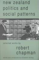 Cover of: New Zealand politics and social patterns: selected works