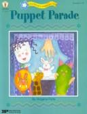 Cover of: Puppet Parade (Fun Things to Make and Do)