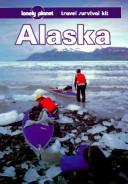 Cover of: Lonely Planet Alaska by Jim Dufresne