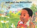 Kofi and the Butterflies by Sandra Horn