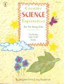 Cover of: The All-New Kids' Stuff Book of Creative Science Experiences for the Young Child (Science of Living Things)