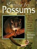 Cover of: Caring for Possums