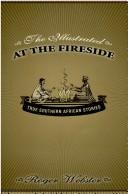 Cover of: The Illustrated at the Fireside: True Southern African Stories