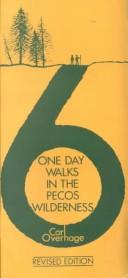 Cover of: Six One-Day Walks in the Pecos Wilderness by Carl Overhage