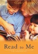 Cover of: Read to Me by Gloria Rolton
