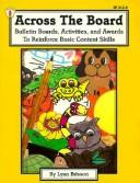 Cover of: Across the Board: Bulletin Boards, Activities, & Awards to Reinforce Basic Content Skills (Kids' Stuff)