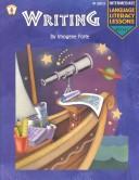 Cover of: Writing: Intermediate Grades (Language Literacy Lessons)