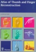 Cover of: Atlas Of Thumb And Finger Reconstruction