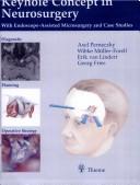 Cover of: Keyhole Concept in Neurosurgery: With Endoscope-Assisted Microsurgery and Case Studies