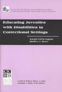 Cover of: Educating Juveniles With Disabilities In Correctional Settings