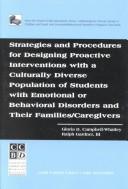 Cover of: Strategies and Procedures for Designing Proactive Interventions With a Culturally Diverse Population of Students with Emotional or Behavioral Disorders and Their Families/ Caregivers by Gloria D. Campbell-Whatley, Ralph Gardner