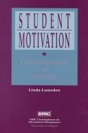 Cover of: Student Motivation: Cultivating a Love of Learning