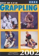 Cover of: Best of C.F.W. Grapling 2002 (Best of C.F.W. Grappling)