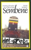 Cover of: Sembene: Imagining Alternatives in Film & Fiction