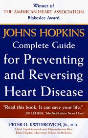 Cover of: Johns Hopkins Complete Guide to Preventing and Reversing Heart Disease by Peter Kwiterovich, Johns Hopkins University Press, Peter Jr Md Kwiterovich, Johns Hopkins University Press, Peter Jr Md Kwiterovich