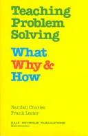 Cover of: Teaching Problem Solving: What Why and How