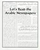Let's Read the Arabic Newspapers by Howard D. Rowland