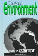 Cover of: The World Environment & the Global Economy (Ideas in Conflict Series) by Marnie McCuen, Gary E. McCuen