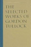 Cover of: The Selected Works Of Gordon Tullock