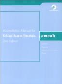 Cover of: Accreditation Manual for Critical Access Hospitals