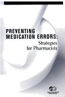 Cover of: Preventing Medication Errors: Strategies for Pharmacists