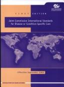 Cover of: Joint Commission International Accreditation Standards for Disease or Condition-specific Care