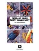 Cover of: Farm & Ranch Safety Management (Farm Business Management)