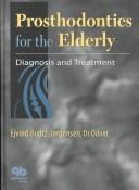 Prosthodontics for the elderly by Ejvind Budtz-Jørgensen