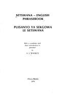 Phrasebook Setswana-english by A J Wookey