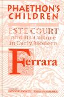 Cover of: Phaethon's Children: The Este Court And Its Culture In Early Modern Ferrara (Medieval & Renaissance Texts & Studies)