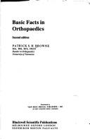 Basic facts in orthopaedics by Patrick S. H. Browne