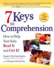 Cover of: 7 Keys to Comprehension: How to Help Your Kids Read It and Get It!
