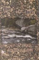 Cover of: River on the Rocks by Skip Johnson, Rob Johnson