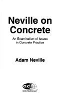 Cover of: Neville on Concrete: An Examination of Issues in Concrete Practice