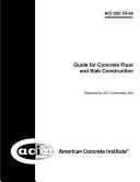 Cover of: Guide for Concrete Floor and Slab Construction by 