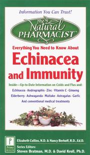 Cover of: Everything you need to know about Echinacea and immunity by Elizabeth W. Collins
