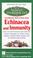 Cover of: Everything you need to know about Echinacea and immunity