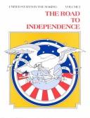 Cover of: The Road to Independence (United States in the Making) by Kenneth Uva, Shelley Ann Uva