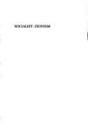 Cover of: Socialist Zionism: Theory and Issues in Contemporary Jewish Nationalism