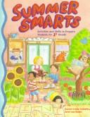 Cover of: Summer Smarts: Activities and Skills to Prepare Your Child for the 1st Grade