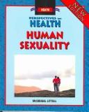 Cover of: Human Sexuality (Heath Perspectives on Health)