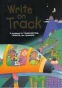 Cover of: Write On Track by Dave Kemper, Ruth Nathan, Patrick Sebranek, Carol Elsholz