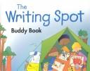Cover of: The Writing Spot: Buddy Book