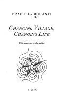 Cover of: Changing Village, Changing Life