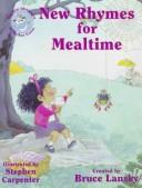 Cover of: New Rhymes For Mealtime (New Adventures of Mother Goose) by Bruce Lansky